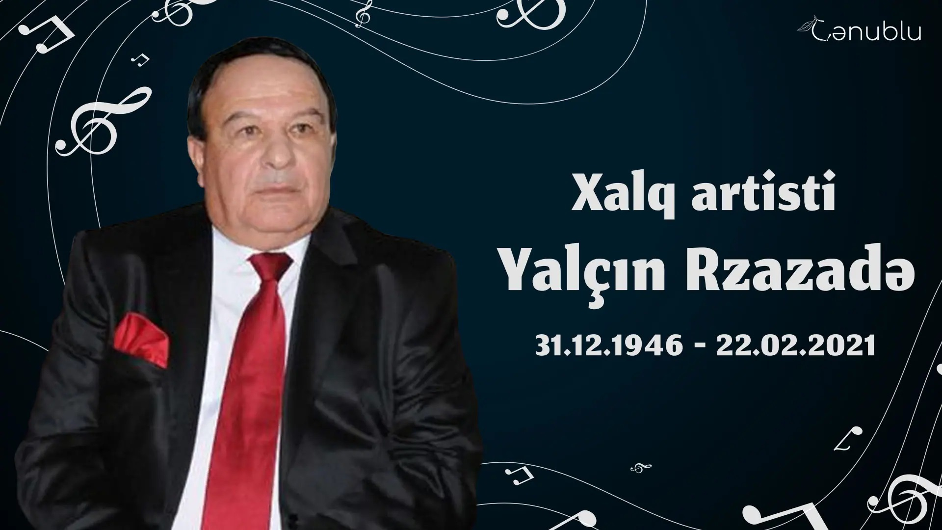 Bu gün Xalq artisti Yalçın Rzazadənin anım günüdür
