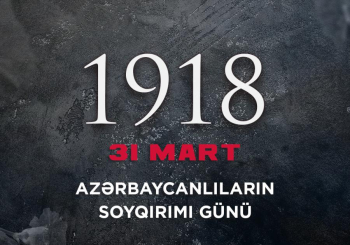 Azərbaycanlılara qarşı soyqırımından 106 il ötür