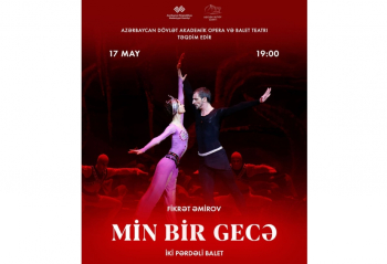 “Min bir gecə” baleti Ulu Öndərin 100 illiyi münasibətilə nümayiş olunacaq