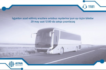 Qarabağa avtobus reyslərinə iyun ayı üçün biletlər satışa çıxarılır